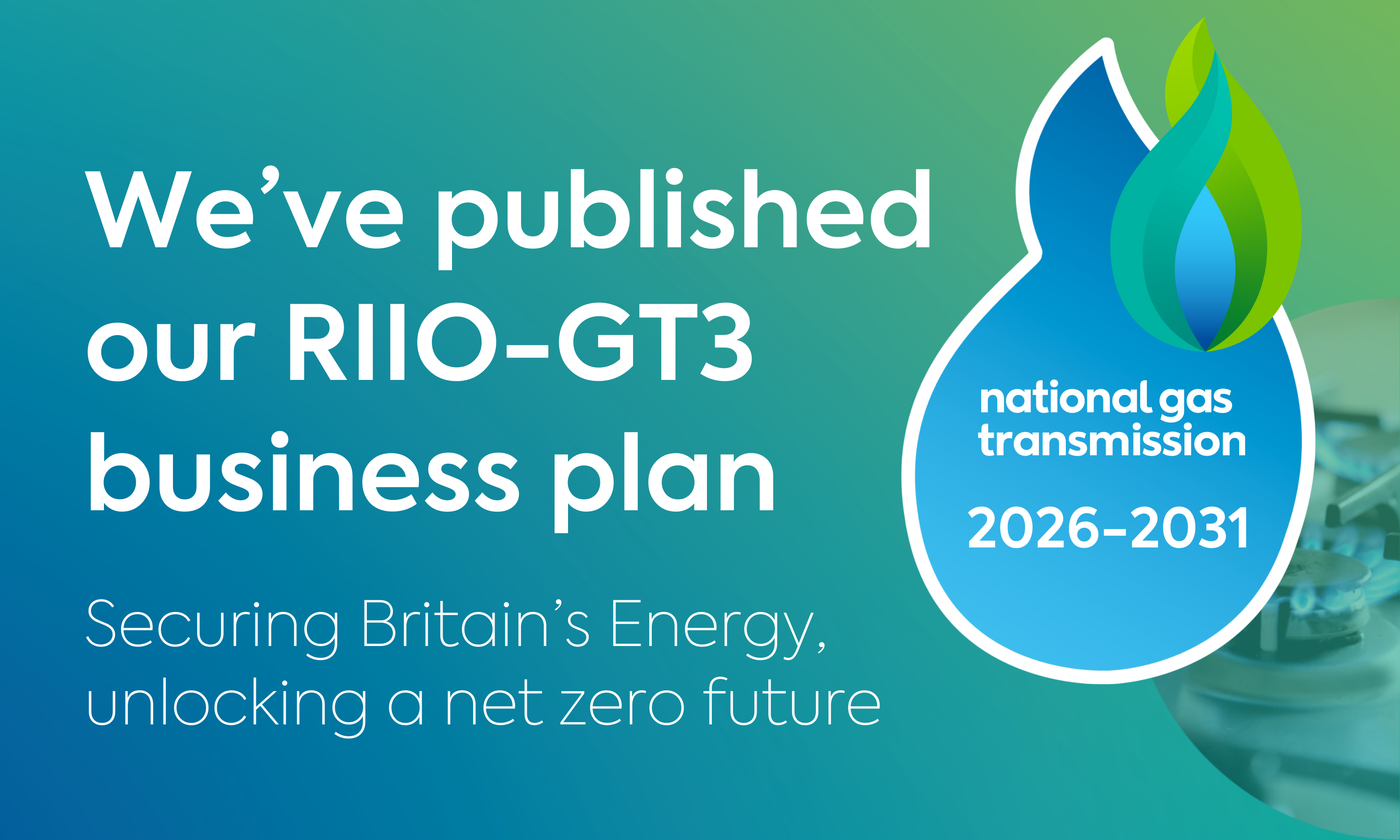 National Gas publishes RIIO-GT3 Business Plan for 2026-31